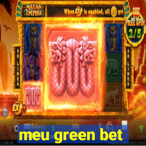 meu green bet